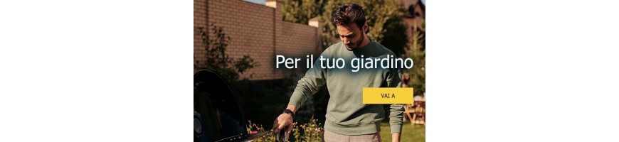 PER IL TUO GIARDINO